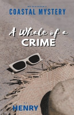 Ms Seagreen's Coastal Mystery--A Whale of a Crime 1