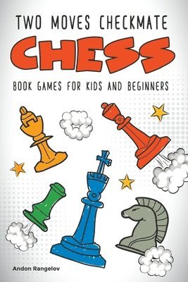 Two Moves Checkmate Chess Book Games for Kids and Beginners 1