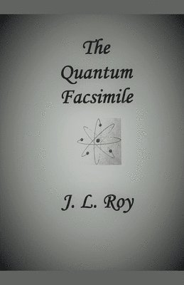 The Quantum Facsimile 1