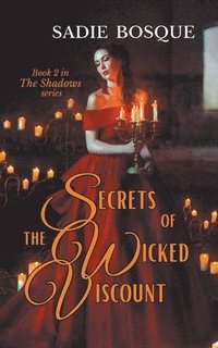 bokomslag Secrets of the Wicked Viscount