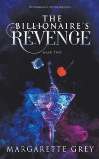 bokomslag The Billionaire's Revenge (Mask #2)