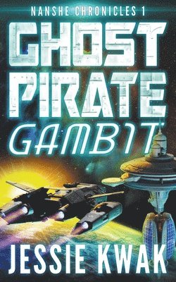 Jessie Kwak - Ghost Pirate Gambit, Häftad
