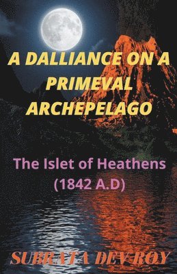 DALLIANCE on a PRIMEVAL ARCHIPELAGO