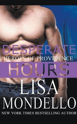 Lisa Mondello - Desperate Hours, Häftad