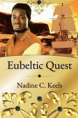 Nadine C Keels, Nadine C. Keels - Eubeltic Quest, Häftad