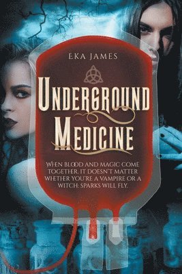 Underground Medicine 1