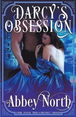 Darcy's Obsession 1