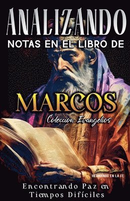 Sermones Bíblicos - Analizando Notas en el Libro de Marcos, Häftad