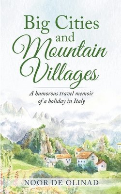 Big Cities and Mountain Villages 1