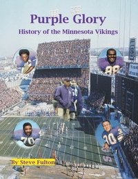 bokomslag Purple Glory-History of the Minnesota Vikings