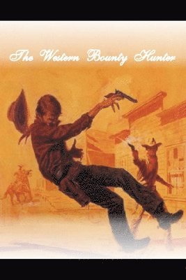 The Western Bounty Hunter 1