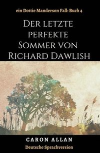 bokomslag Der letzte perfekte Sommer von Richard Dawlish
