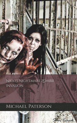 Michael Paterson - Nikki's Nightmare, Zombie Invasion, Häftad