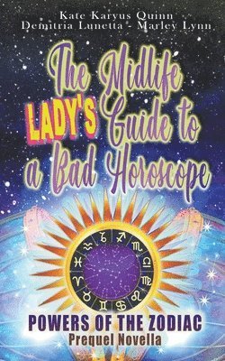 Midlife Lady's Guide to a Bad Horoscope
