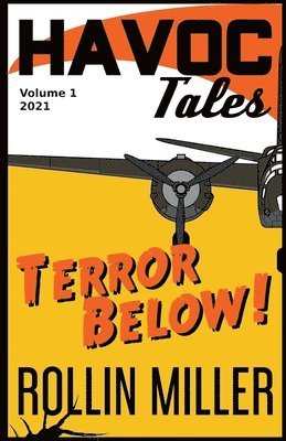 Rollin Miller - Havoc Tales Volume 1 Terror Below, Häftad