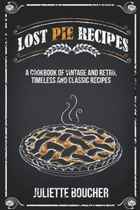 bokomslag Lost Pie Recipes