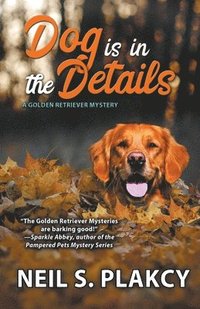 bokomslag Dog is in the Details (Cozy Dog Mystery)