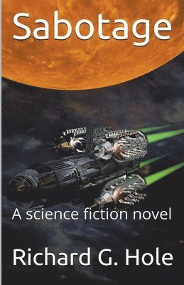 Richard G Hole, Richard G. Hole - Sabotage, Häftad
