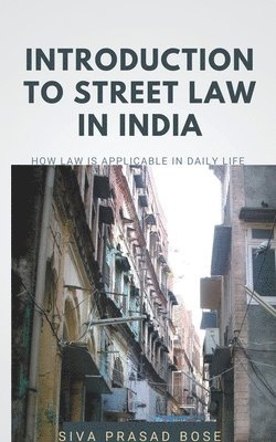 Siva Prasad Bose - Introduction to Street Law in India, Häftad