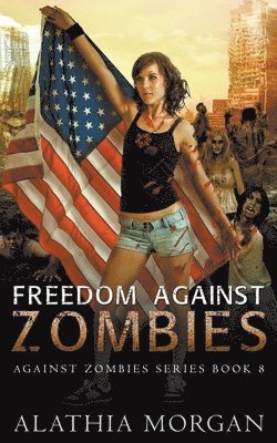 Freedom Against Zombies 1