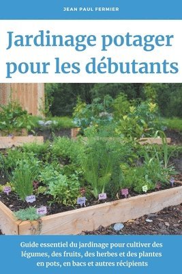 bokomslag Jardinage potager pour les dbutants