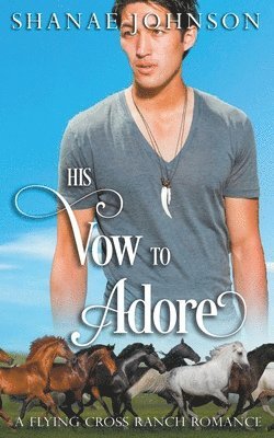 Shanae Johnson - His Vow to Adore, Häftad