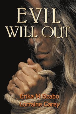 Evil Will Out 1