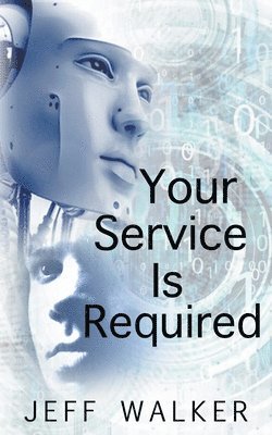 Jeff Walker - Your Service Is Required, Häftad