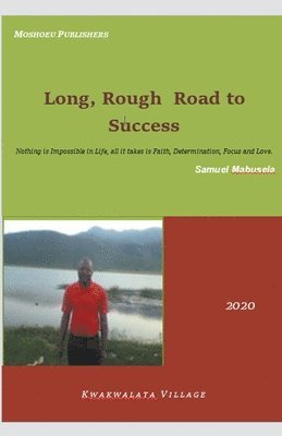 Long, Rough Road to Success 1