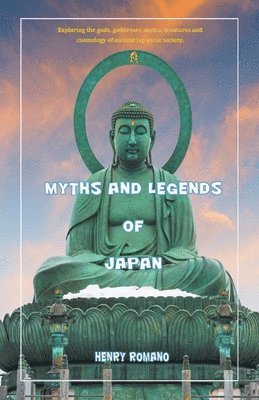 bokomslag Myths and Legends of Japan