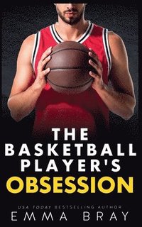 bokomslag The Basketball Player's Obsession