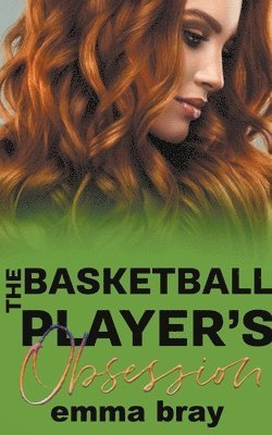The Basketball Player's Obsession 1