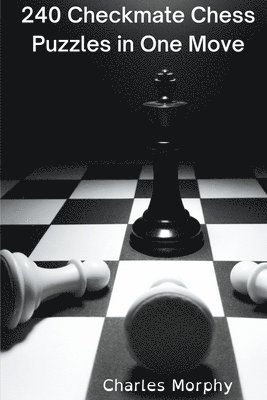 bokomslag 240 Checkmate Chess Puzzles in One Move