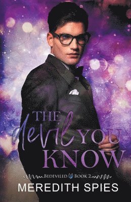 The Devil You Know (Bedeviled Book 2) 1