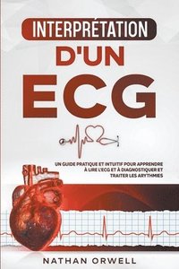 bokomslag Interprtation d'un ECG