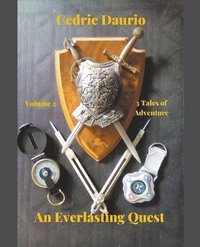 bokomslag An Everlasting Quest Volume 2 Two Tales of Adventure