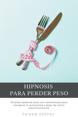 bokomslag Hipnosis para perder peso