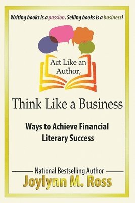 Act Like an Author, Think Like a Business 1