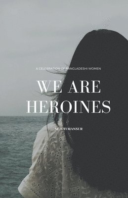 bokomslag We Are Heroines