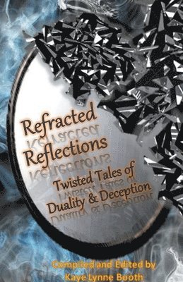 bokomslag Refracted Reflections