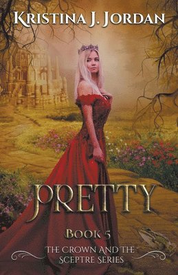 Pretty - A fairy Tale Retelling of the Frog Prince 1