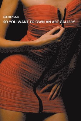 So You Want To Own An Art Gallery 1