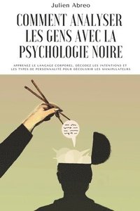 bokomslag Comment analyser les gens avec la psychologie noire