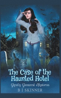 The Case of the Haunted Hotel 1