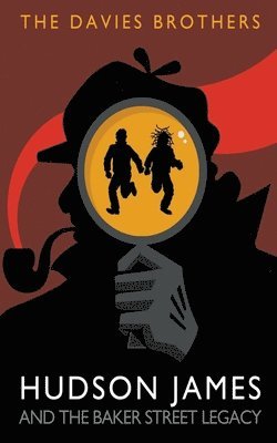 The Davies Brothers - Hudson James and the Baker Street Legacy, Häftad