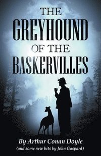bokomslag The Greyhound of the Baskervilles