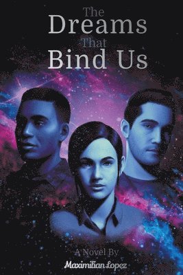 Dreams That Bind Us 1