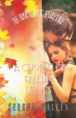 A Chorus of Falling Leaves 1