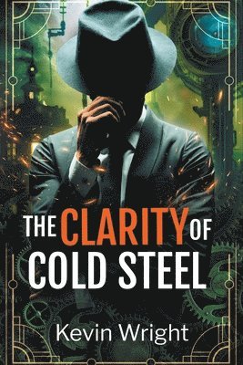 bokomslag Clarity of Cold Steel
