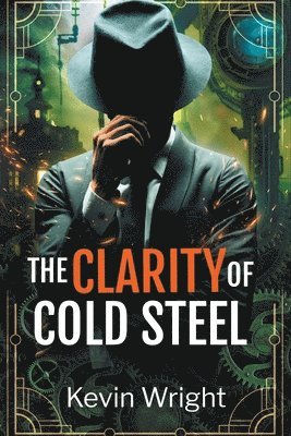 The Clarity of Cold Steel 1